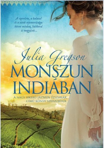 Monszun Indiában - Julia Gregson