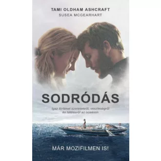 Sodródás - Igaz történet szerelemről, veszteségről és túlélésről az óceánon (Tami Oldham Ashcra