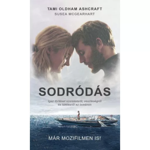Sodródás - Igaz történet szerelemről, veszteségről és túlélésről az óceánon (Tami Oldham Ashcra
