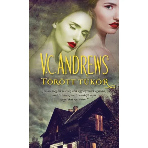 Törött tükör - A tükörikrek 2. (V. C. Andrews)