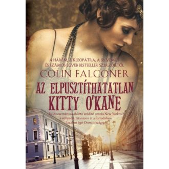 Az elpusztíthatatlan Kitty O'Kane (Colin Falconer)