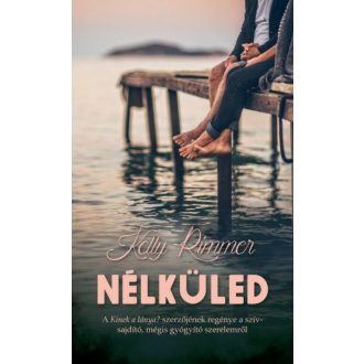 Nélküled (Kelly Rimmer)