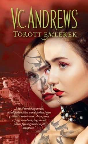 Törött emlékek - A tükörikrek 3. (V. C. Andrews)