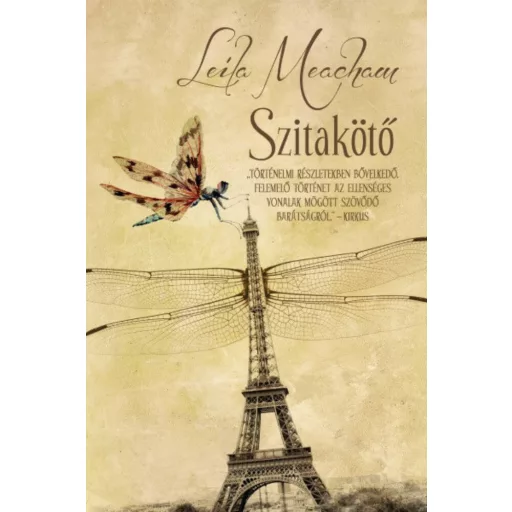 Szitakötő - Leila Meacham