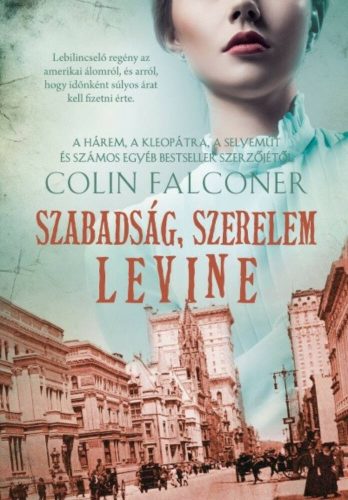 Szabadság, szerelem, Levine (Colin Falconer)