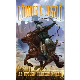 Az utolsó hvárezmi nyár - Lőrincz L. László