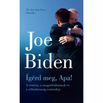 Ígérd meg, Apa! - Joe Biden