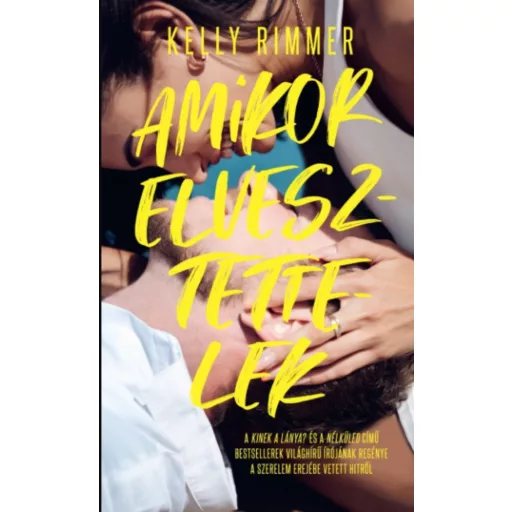 Amikor elvesztettelek - Kelly Rimmer