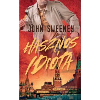 Hasznos idióta - John Sweeney