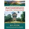 Magyarország legszebb túraútvonalai - Kilátók