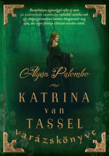Katrina van Tassel varázskönyve - Alyssa Palombo