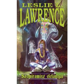 Szemiramisz elefántjai - Leslie L. Lawrence