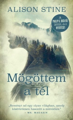 Mögöttem a tél - Alison Stine