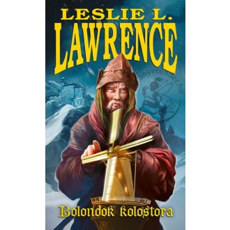Bolondok kolostora - Leslie L. Lawrence