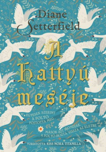 A hattyú meséje - Diane Setterfield