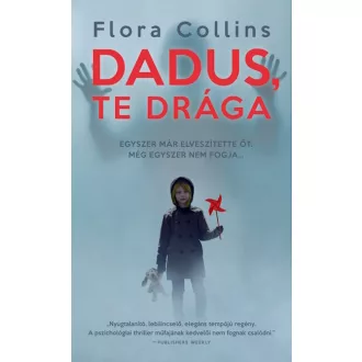 Dadus, te drága - Flora Collins