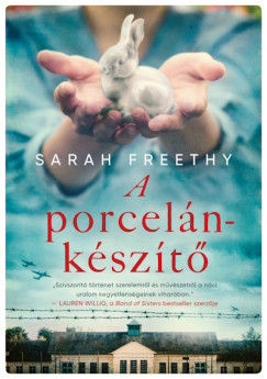 A porcelánkészítő - Sarah Freethy