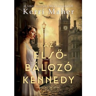Az elsőbálozó Kennedy - Kerri Maher