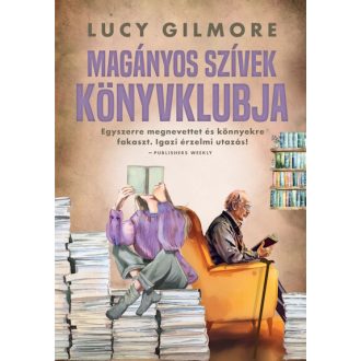Magányos szívek könyvklubja (Éldekorált) - Lucy Gilmore