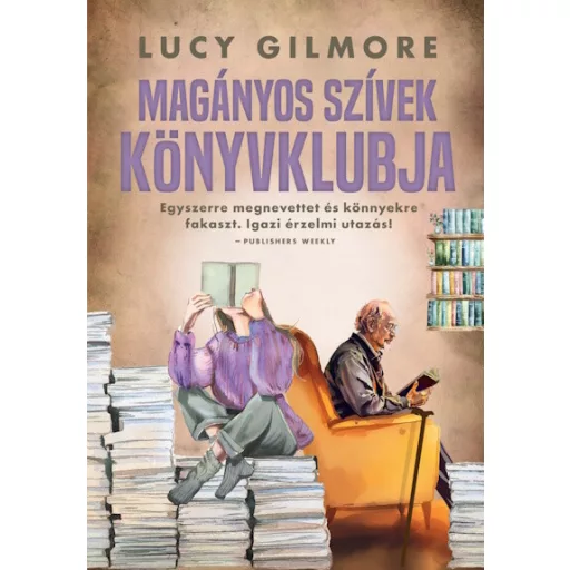 Magányos szívek könyvklubja (Éldekorált) - Lucy Gilmore