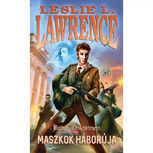 Maszkok háborúja - Leslie L. Lawrence