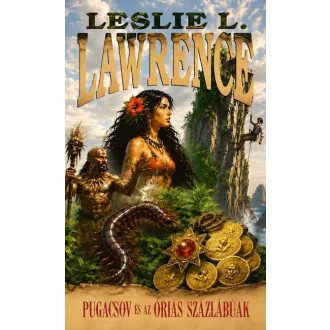 Pugacsov és az óriás százlábúak - Leslie L. Lawrence