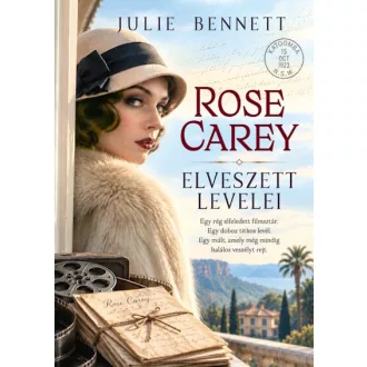 Rose Carey elveszett levelei - Julie Bennett
