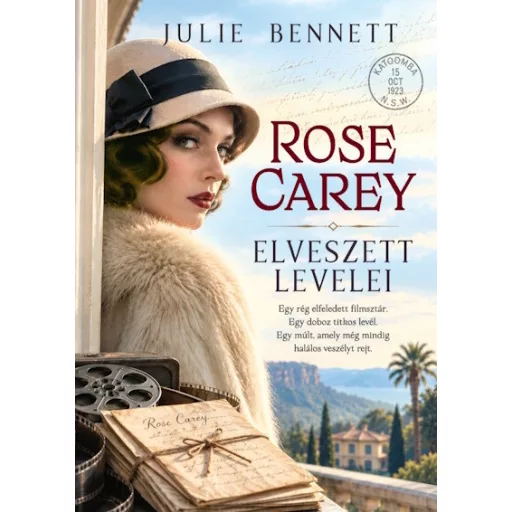 Rose Carey elveszett levelei - Julie Bennett