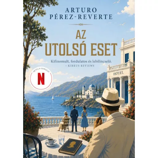 Az utolsó eset - Atruro Pérez-Reverte