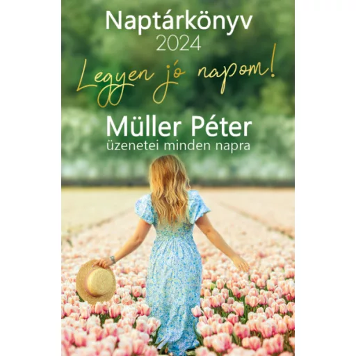Legyen jó napom! - Müller Péter