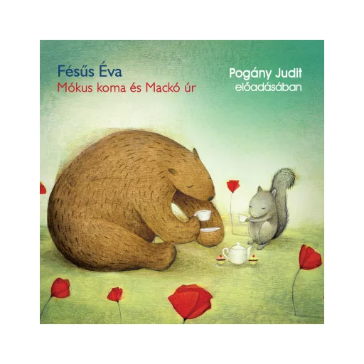 Mókus koma és Mackó úr - Hangoskönyv - Fésűs Éva
