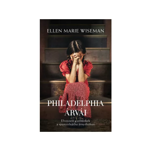 Philadelphia árvái - Ellen Marie Wiseman