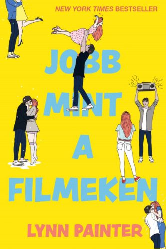 Jobb mint a filmeken - Lynn Painter