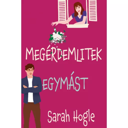 Megérdemlitek egymást - Sarah Hogle