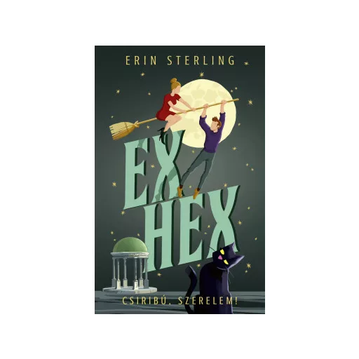 Ex Hex - Csiribú, szerelem! - Erin Sterling
