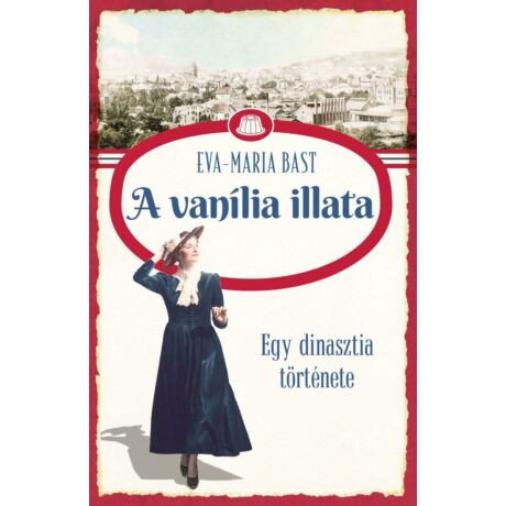 A vanília illata - Bielefeld asszonyai 1. - Eva-Maria Bast