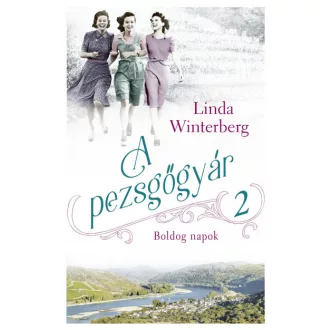 A pezsgőgyár 2. - Boldog napok - Linda Winterberg