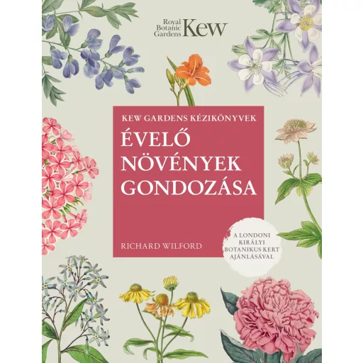 Évelő növények gondozása - Richard Wilford