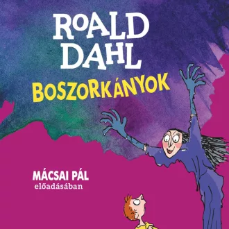 Boszorkányok - hangoskönyv - Roald Dahl