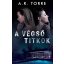 A végső titkok - A. R. Torre