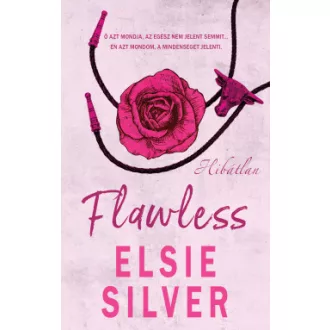   Chestnut Springs 1. - Flawless - Hibátlan - Elsie Silver (éldekorált kiadás)
