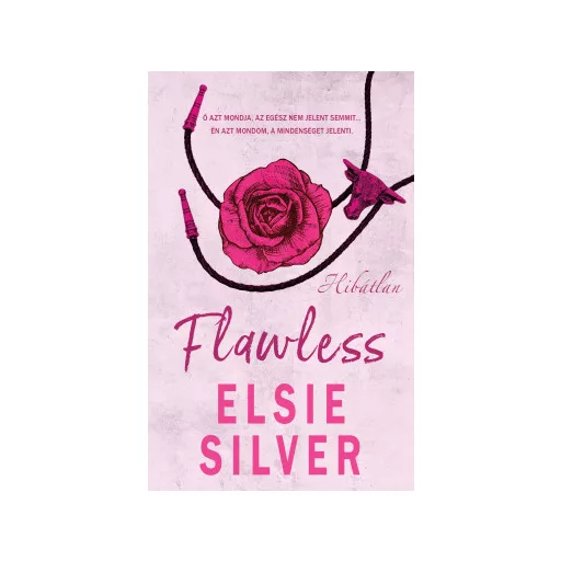 Chestnut Springs 1. - Flawless - Hibátlan - Elsie Silver (éldekorált kiadás)
