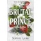 Alvilági románc 1. - Brutal Prince (Éldekorált) - Sophie Lark