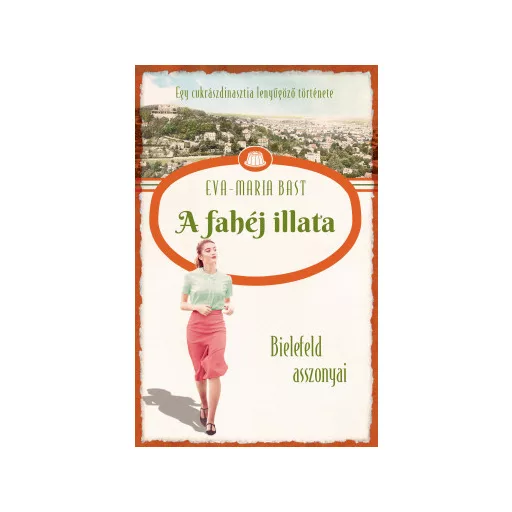 A fahéj illata - Eva-Maria Bast