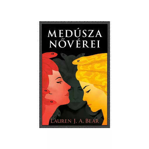 Medúsza nővérei - Lauren J. A. Bear