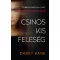 Csinos kis feleség - Darby Kane