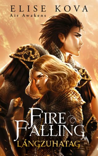 Ébredő szél 2. - Fire Falling - Lángzuhatag - Elise Kova