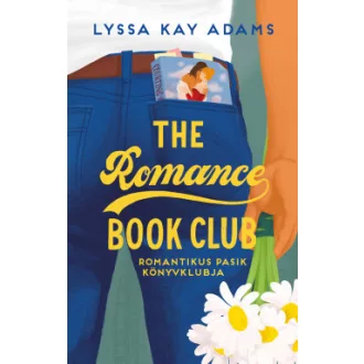   The Romance Book Club - Romantikus Pasik Könyvklubja - Lyssa Kay Adams