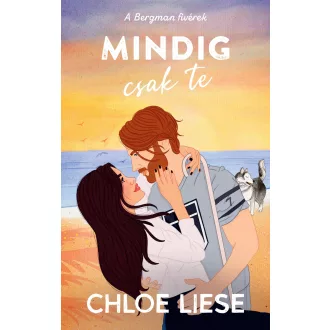 A Bergman fivérek 2. - Mindig csak te - Chloe Liese