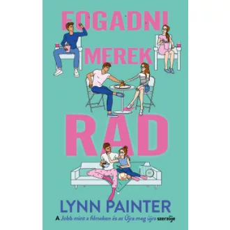 Fogadni merek rád - Lynn Painter